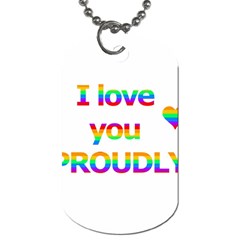 Proudly Love Dog Tag (two Sides) by Valentinaart