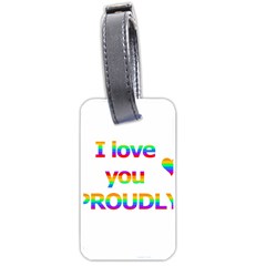 Proudly Love Luggage Tags (one Side)  by Valentinaart