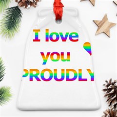 Proudly Love Bell Ornament (2 Sides)