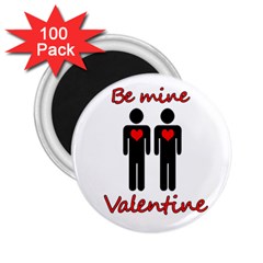 Be Mine Valentine 2 25  Magnets (100 Pack)  by Valentinaart