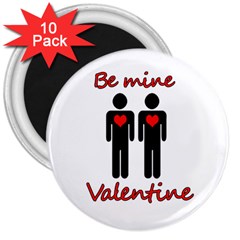 Be Mine Valentine 3  Magnets (10 Pack)  by Valentinaart