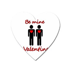 Be Mine Valentine Heart Magnet by Valentinaart