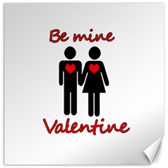 Be Mine Valentine Canvas 16  X 16  