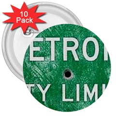 Detroit City Limits 3  Buttons (10 Pack)  by DetroitCityLimits