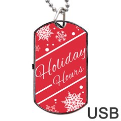 Winter Holiday Hours Dog Tag Usb Flash (two Sides)  by Amaryn4rt