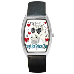 Don t Wait For Prince Sharming Barrel Style Metal Watch by Valentinaart