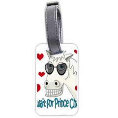 Don t Wait For Prince Sharming Luggage Tags (one Side)  by Valentinaart