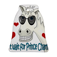 Don t Wait For Prince Sharming Ornament (bell)  by Valentinaart