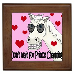 Don t Wait For Prince Charming Framed Tiles by Valentinaart