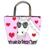 Don t wait for Prince Charming Bucket Bags Front