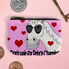 Don t Wait For Prince Charming Mini Coin Purses by Valentinaart