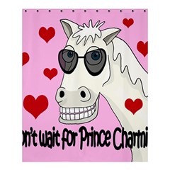 Don t Wait For Prince Charming Shower Curtain 60  X 72  (medium)  by Valentinaart