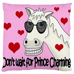 Don t Wait For Prince Charming Large Flano Cushion Case (one Side) by Valentinaart