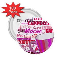 Coffee Cup Lettering Coffee Cup 2 25  Buttons (100 Pack)  by Amaryn4rt