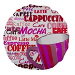 Coffee Cup Lettering Coffee Cup Large 18  Premium Round Cushions Back