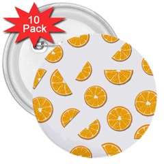 Oranges 3  Buttons (10 Pack)  by Valentinaart