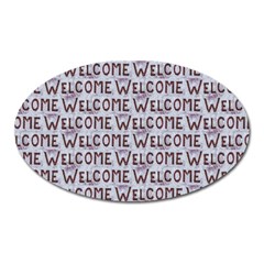 Welcome Letters Pattern Oval Magnet by dflcprints