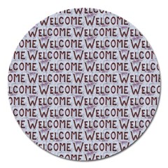 Welcome Letters Pattern Magnet 5  (round)