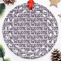 Welcome Letters Pattern Ornament (round Filigree)