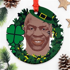 Kith Me I m Irith, Mike Tyson St Patrick s Day Design Ornament (round) by twistedimagetees