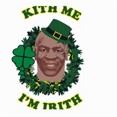 Kith Me I m Irith, Mike Tyson St Patrick s Day Design Large Garden Flag (two Sides) by twistedimagetees