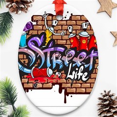 Graffiti Word Characters Composition Decorative Urban World Youth Street Life Art Spraycan Drippy Bl Ornament (oval) by Foxymomma