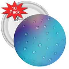 Water Droplets 3  Buttons (10 Pack)  by Nexatart