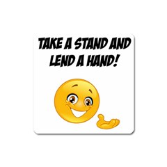 Take A Stand! Square Magnet by athenastemple