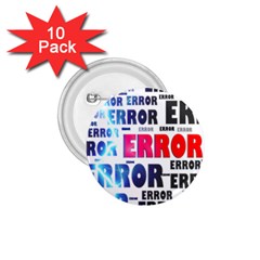 Error Crash Problem Failure 1 75  Buttons (10 Pack) by Nexatart