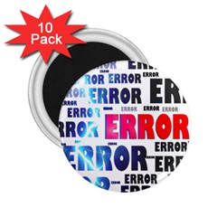 Error Crash Problem Failure 2 25  Magnets (10 Pack)  by Nexatart