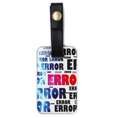 Error Crash Problem Failure Luggage Tags (one Side)  by Nexatart