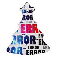 Error Crash Problem Failure Christmas Tree Ornament (two Sides)