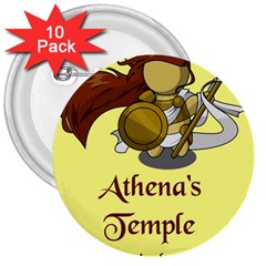 Athena s Temple 3  Buttons (10 Pack)  by athenastemple