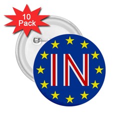 Britain Eu Remain 2 25  Buttons (10 Pack)  by Nexatart