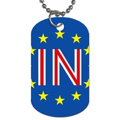 Britain Eu Remain Dog Tag (one Side) by Nexatart