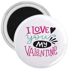 I Love You My Valentine (white) Our Two Hearts Pattern (white) 3  Magnets