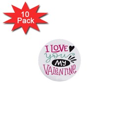 I Love You My Valentine (white) Our Two Hearts Pattern (white) 1  Mini Buttons (10 Pack)  by FashionFling