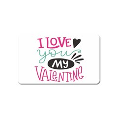 I Love You My Valentine (white) Our Two Hearts Pattern (white) Magnet (name Card)