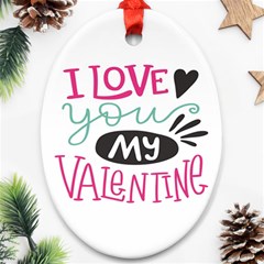 I Love You My Valentine (white) Our Two Hearts Pattern (white) Oval Ornament (Two Sides)