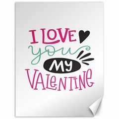 I Love You My Valentine (white) Our Two Hearts Pattern (white) Canvas 18  X 24   by FashionFling