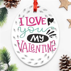 I Love You My Valentine (white) Our Two Hearts Pattern (white) Oval Filigree Ornament (Two Sides)