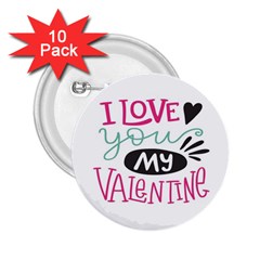 I Love You My Valentine (white) Our Two Hearts Pattern (white) 2 25  Buttons (10 Pack) 