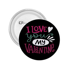  I Love You My Valentine / Our Two Hearts Pattern (black) 2 25  Buttons