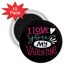  I Love You My Valentine / Our Two Hearts Pattern (black) 2 25  Magnets (10 Pack)  by FashionFling