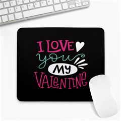  I Love You My Valentine / Our Two Hearts Pattern (black) Large Mousepads by FashionFling