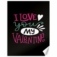  I Love You My Valentine / Our Two Hearts Pattern (black) Canvas 18  X 24   by FashionFling