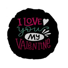  I Love You My Valentine / Our Two Hearts Pattern (black) Standard 15  Premium Round Cushions by FashionFling