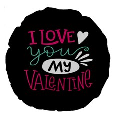  I Love You My Valentine / Our Two Hearts Pattern (black) Large 18  Premium Round Cushions by FashionFling