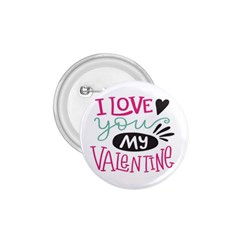 I Love You My Valentine / Our Two Hearts Pattern (white) 1 75  Buttons by FashionFling