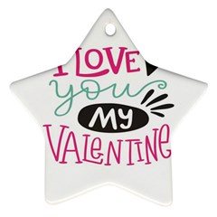 I Love You My Valentine / Our Two Hearts Pattern (white) Ornament (star) by FashionFling